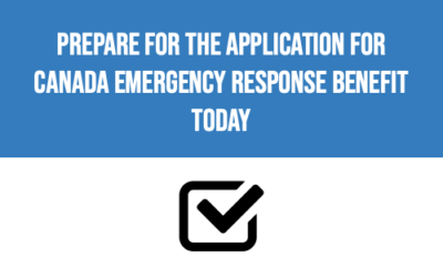 Accepting Applications starting April 6th – Canada Emergency Response Benefit (CERB)