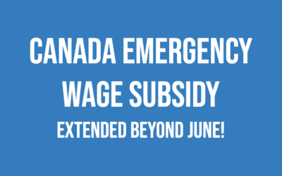 Extended!  Canada Emergency Wage Subsidy extended beyond June